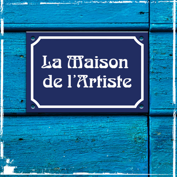 Our Classic La Maison de l'Artiste sign will soon be back in stock.