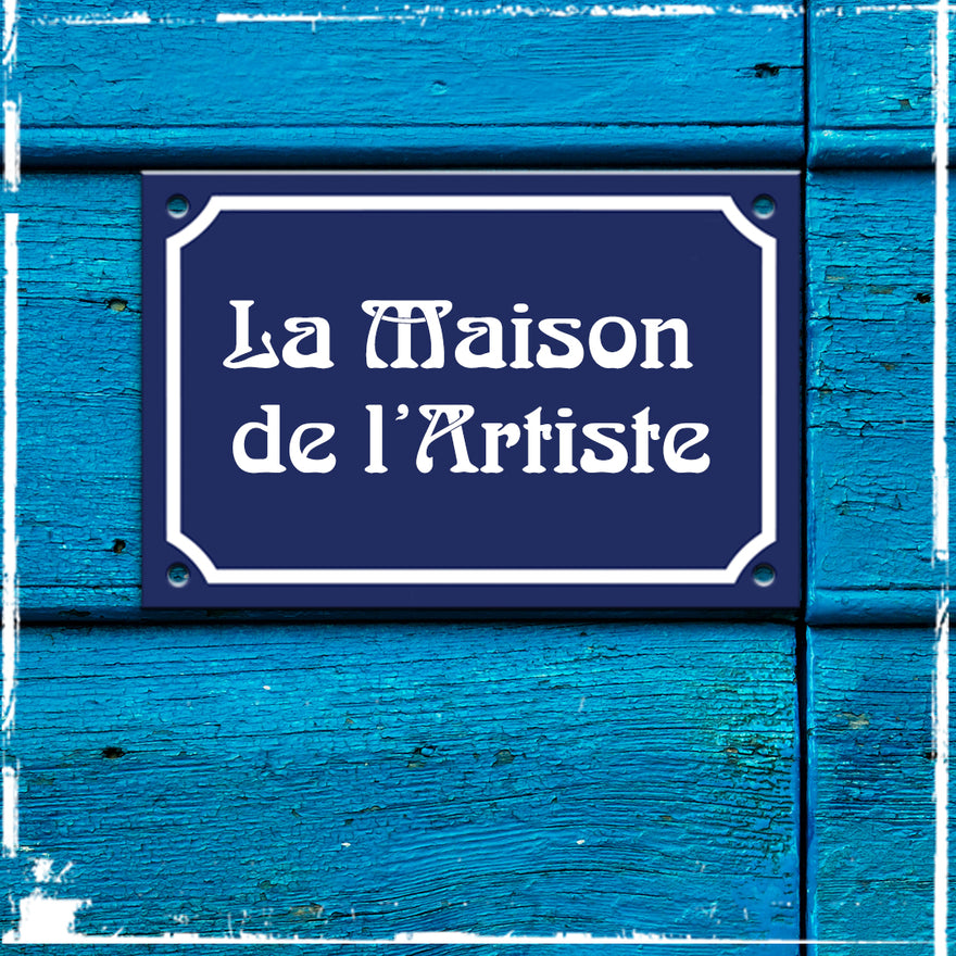 Our Classic La Maison de l'Artiste sign will soon be back in stock.
