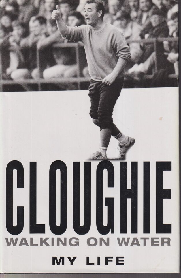 Signed First Edition "Cloughie" My Life - Brian Clough.