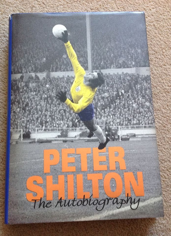 Signed First Edition Peter Shilton Autobiography